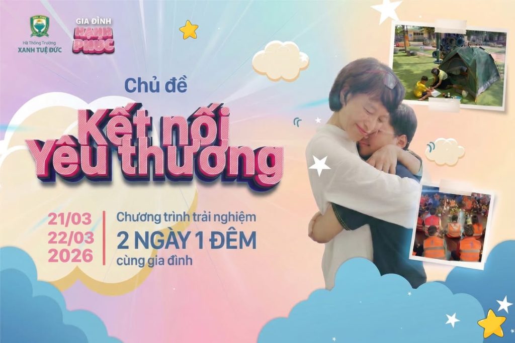 🌿 🌿 MỞ ĐĂNG KÝ CHƯƠNG TRÌNH GIA ĐÌNH HẠNH PHÚC – KẾT NỐI YÊU THƯƠNG