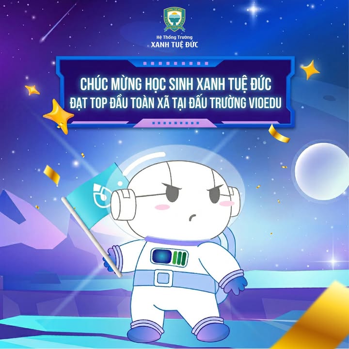 💚 CHÚC MỪNG HỌC SINH XANH TUỆ ĐỨC TỎA SÁNG TẠI ĐẤU TRƯỜNG VIOEDU 💚