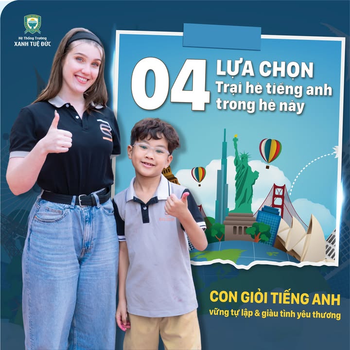 🌏🌏 04 LỰA CHỌN TRẠI HÈ TIẾNG ANH CHO CON TRONG HÈ NÀY TẠI HÈ TRƯỞNG THÀNH 2026