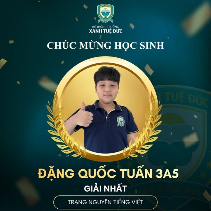💚 CHÚC MỪNG HỌC SINH TRƯỜNG XANH ĐẠT GIẢI CAO TRONG CUỘC THI TRẠNG NGUYÊN TIẾNG VIỆT CẤP TỈNH/THÀNH PHỐ 💚