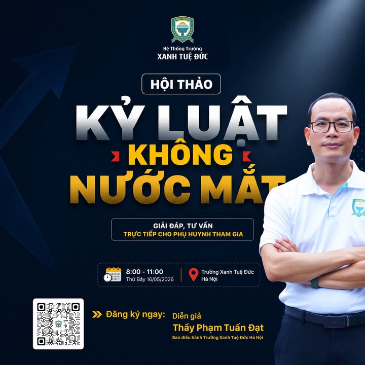 🎉 [MIỄN PHÍ] THÔNG BÁO CHƯƠNG TRÌNH CUỐI TUẦN TẠI TRƯỜNG XANH TUỆ ĐỨC HÀ NỘI