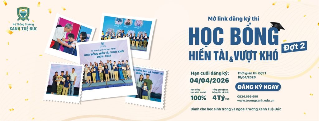 🎓 🎓 HỌC BỔNG HIỀN TÀI & VƯỢT KHÓ NĂM HỌC 2026 - 2027