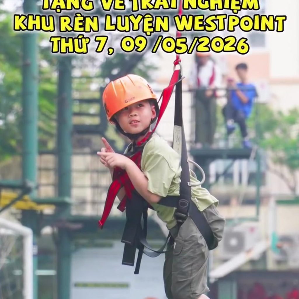 ☀️☀️TẶNG 50 VÉ TRẢI NGHIỆM MIỄN PHÍ – KHU RÈN LUYỆN WESTPOINT LỚN NHẤT MIỀN BẮC