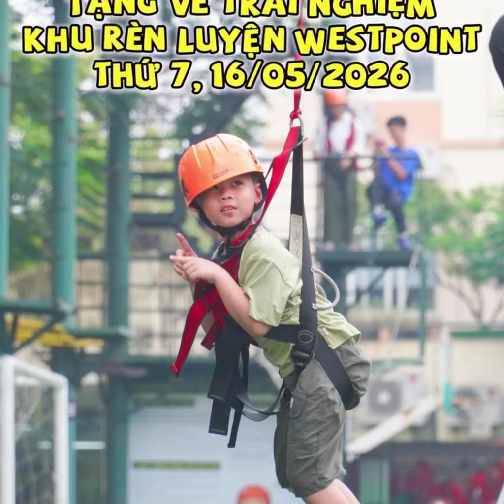 ☀️☀️THỨ 7, TUẦN NÀY, TẶNG 50 VÉ TRẢI NGHIỆM MIỄN PHÍ – KHU RÈN LUYỆN WESTPOINT LỚN NHẤT MIỀN BẮC