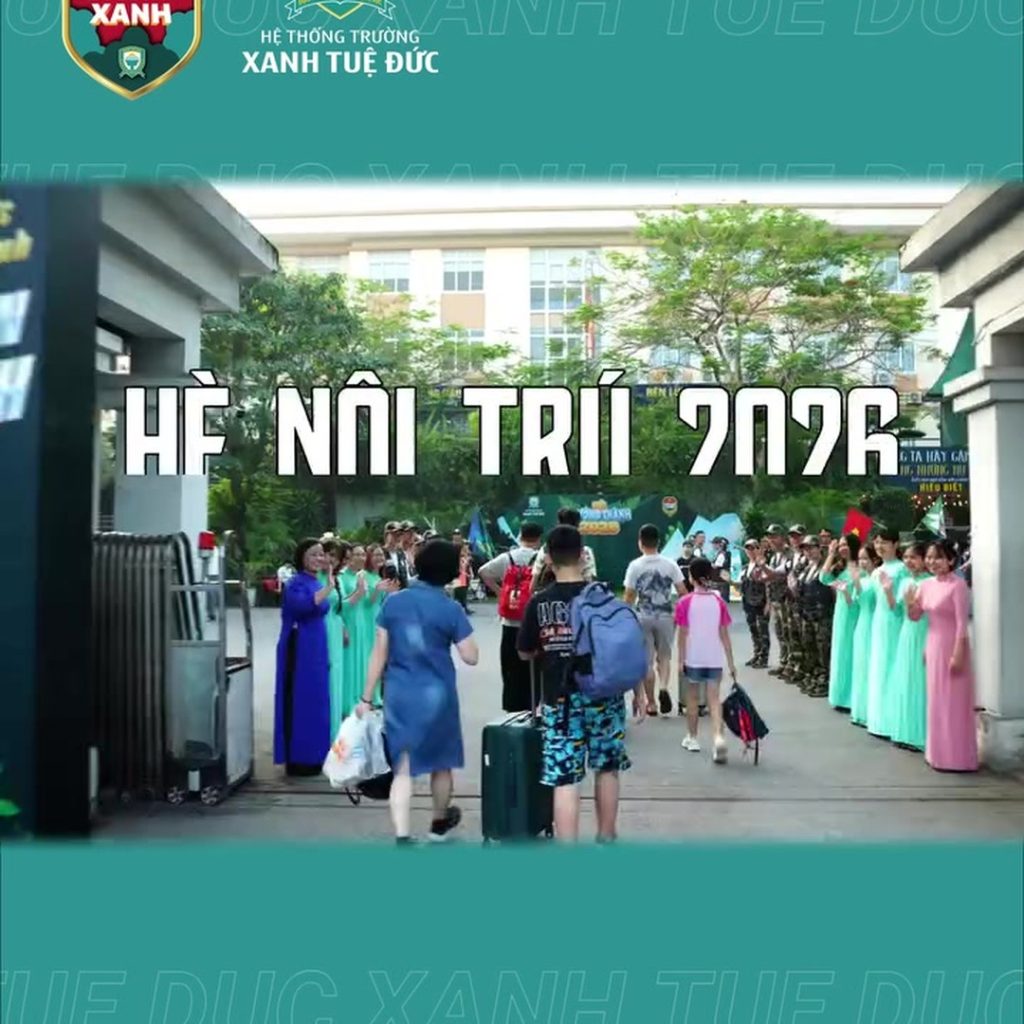 💎 💎ĐÃ KHAI MẠC TRẠI HÈ NỘI TRÚ A1 VÀ HÈ QUỐC TẾ A3