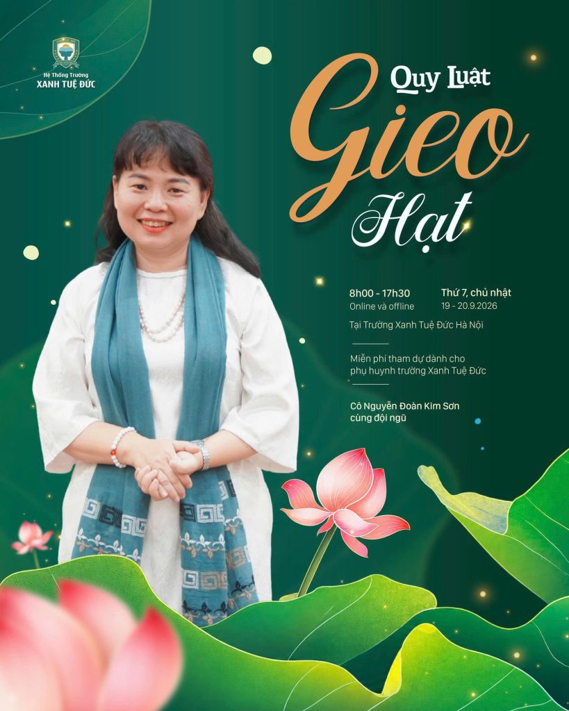 THƯ MỜI PHỤ HUYNH THAM DỰ KHÓA HỌC QUY LUẬT GIEO HẠT K38 ONLINE & OFLINE NGÀY 19-20/09/2026 - hình 1
